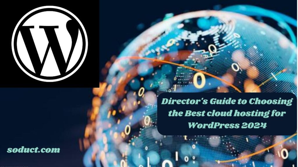 Best cloud hosting for WordPress 2024